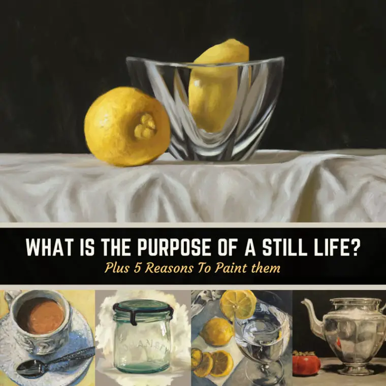 what-is-the-purpose-of-painting-a-still-life-painting